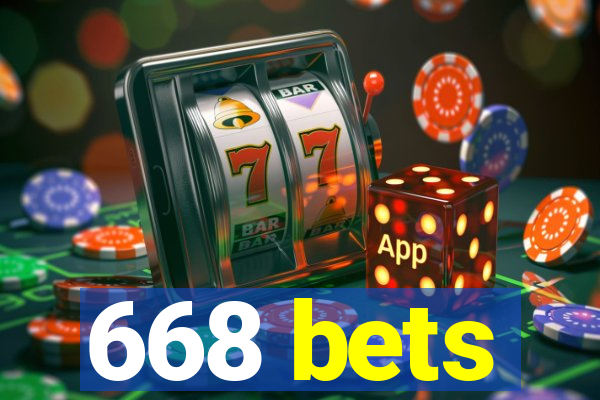 668 bets